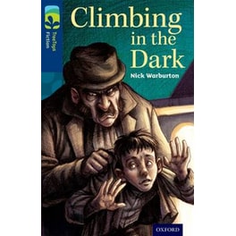 Oxford Reading Tree TreeTops Fiction- Level 14- Climbing in the Dark