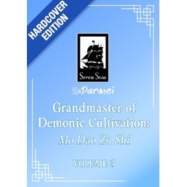 Grandmaster of Demonic Cultivation: Mo Dao Zu Shi (Deluxe Hardcover Novel), Vol. 3