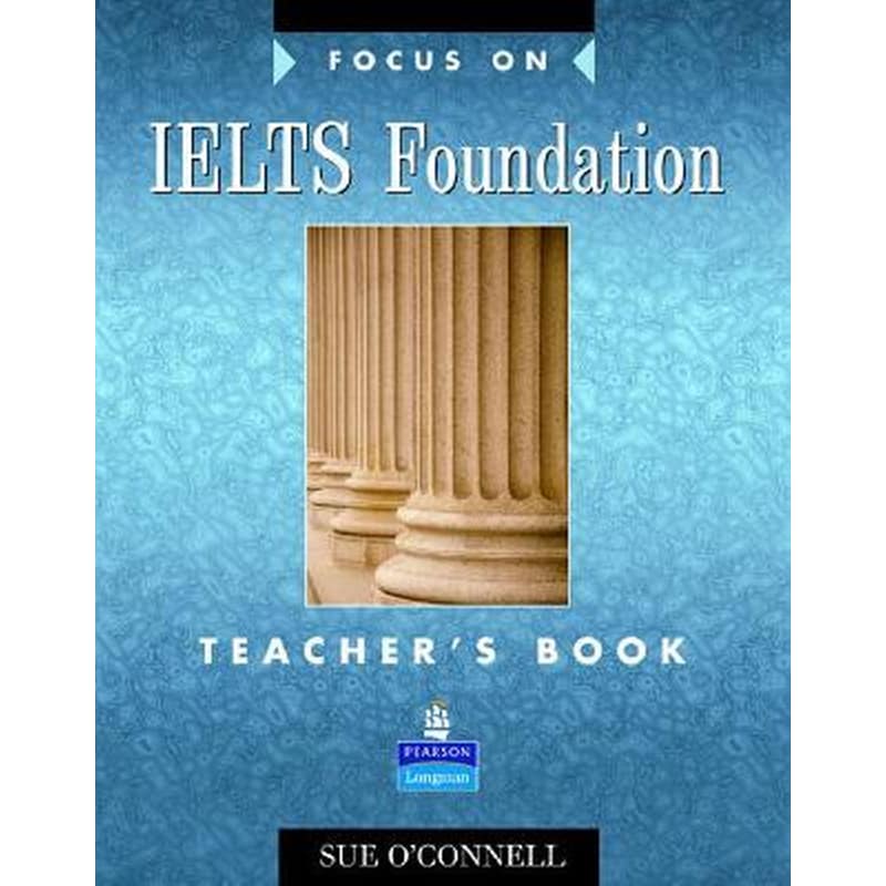 Focus on IELTS Foundation Teachers Book