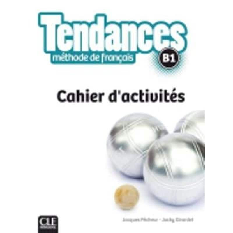 Tendances fle niveau B1 - cahier dexercices