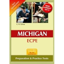 (2013) New Generation Michigan ECPE Preparation & Practice Tests (2013 Format)