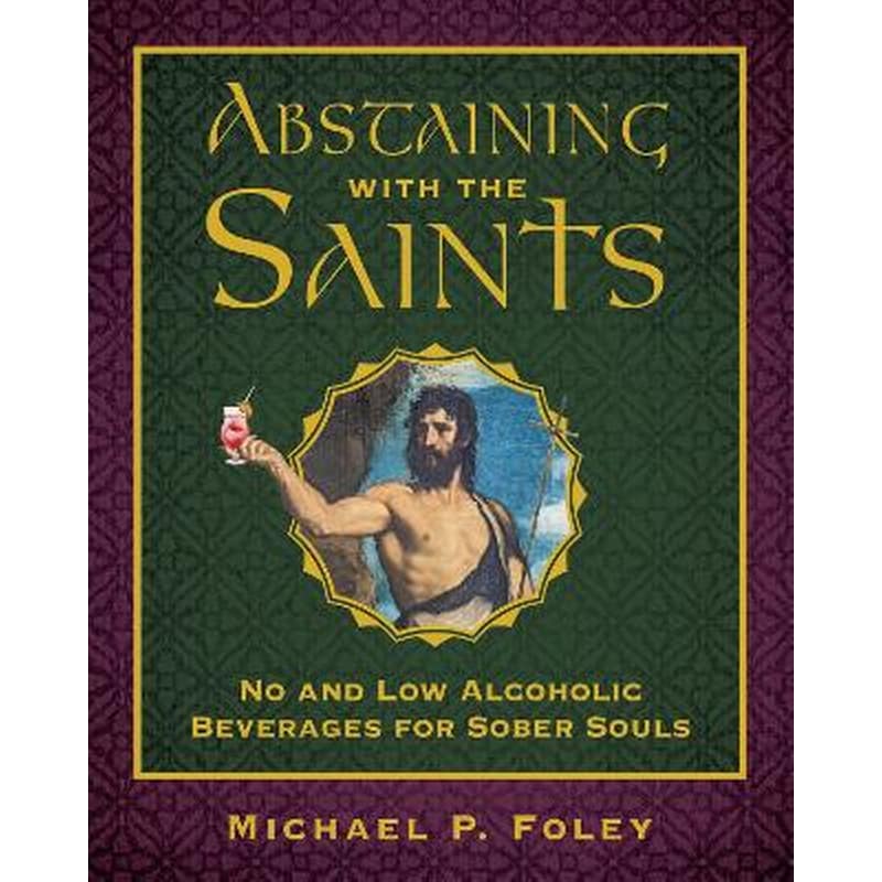 Abstaining with the Saints