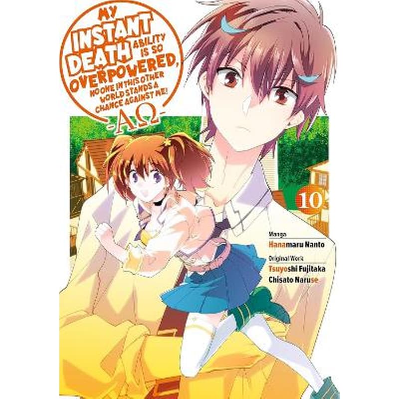My Instant Death Ability Is So Overpowered, No One in This Other World Stands a Chance Against Me! —AO—, Vol. 10 (manga)
