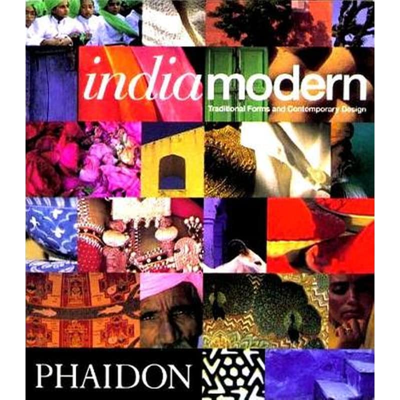 INDIA MODERN, TRADITIONAL FORMS AND CONT