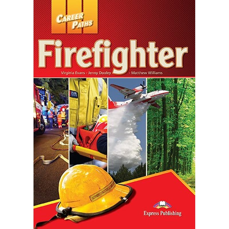 Career Paths- Firefighter Student s Book
