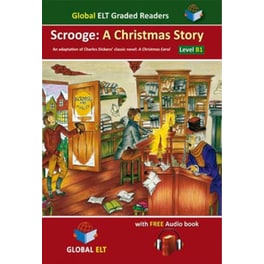 Scrooge- A Christmas Story - Graded Reader Level B1