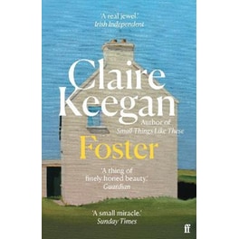 Foster : by the Booker-shortlisted author of Small Things Like These