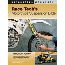 Race Tech's Motorcycle Suspension Bible