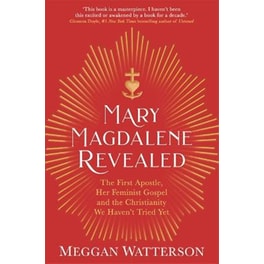 Mary Magdalene Revealed