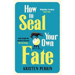 How To Seal Your Own Fate