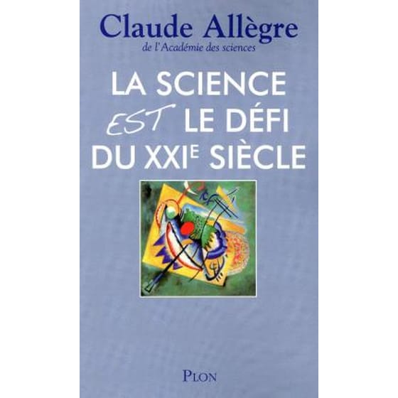 La science est le défi du XXIe siècle (French Edition) image 0