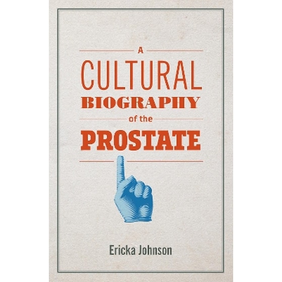 A Cultural Biography of the Prostate image 0