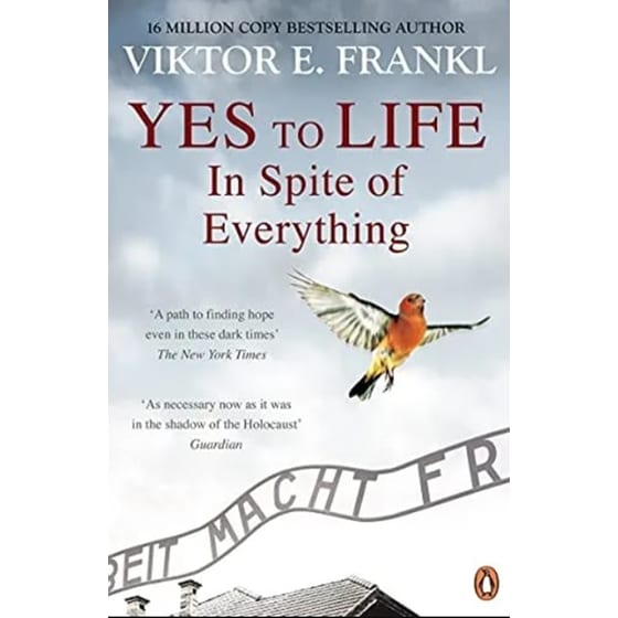 Yes To Life In Spite of Everything image 0
