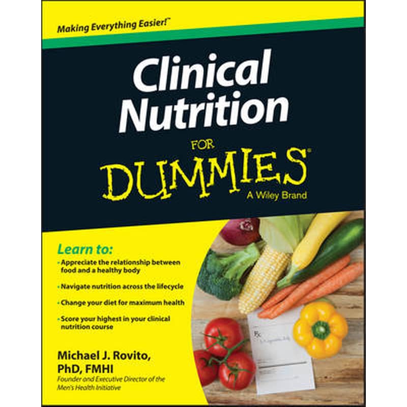 Clinical Nutrition For Dummies