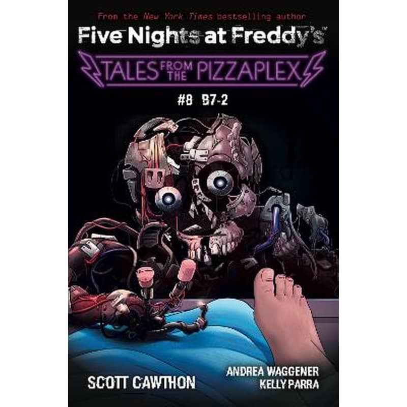 B-7: An AFK Book (Five Nights at Freddys: Tales from the Pizzaplex #8)