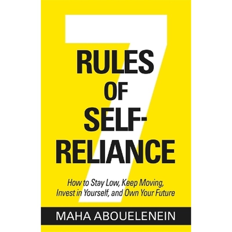 7 Rules of Self-Reliance