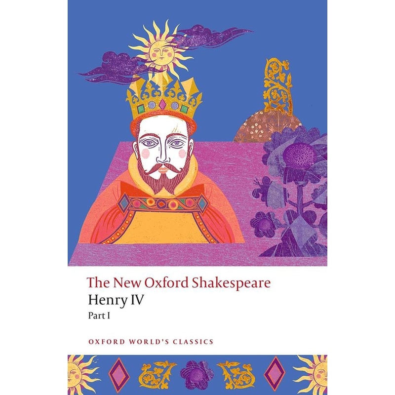 Henry IV Part I: The New Oxford Shakespeare