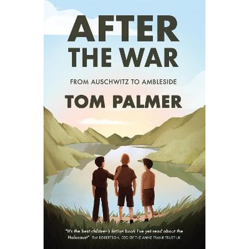 After the War : From Auschwitz to Ambleside