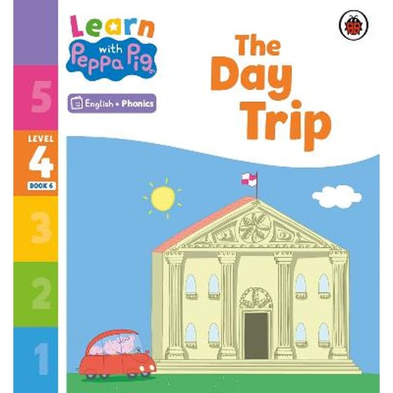 Learn with Peppa Phonics Level 4 Book 6 - The Day Trip (Phonics Reader) image 0