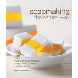 Soapmaking the Natural Way