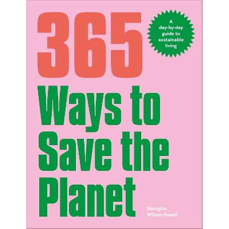 365 Ways to Save the Planet