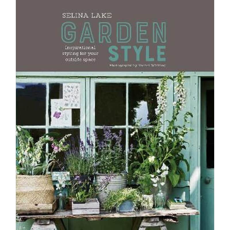 Selina Lake: Garden Style