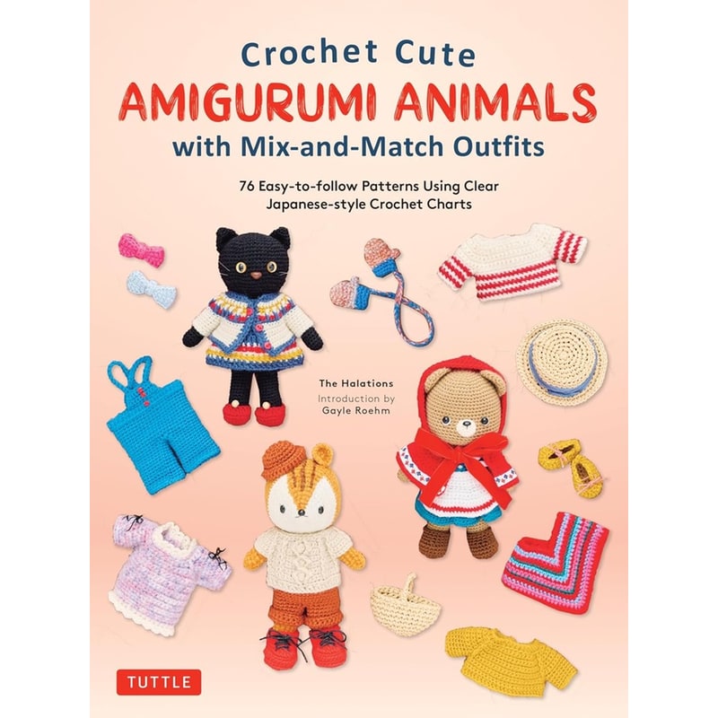 Crochet Cute Amigurumi Animals with Mix-and-Match Outfits