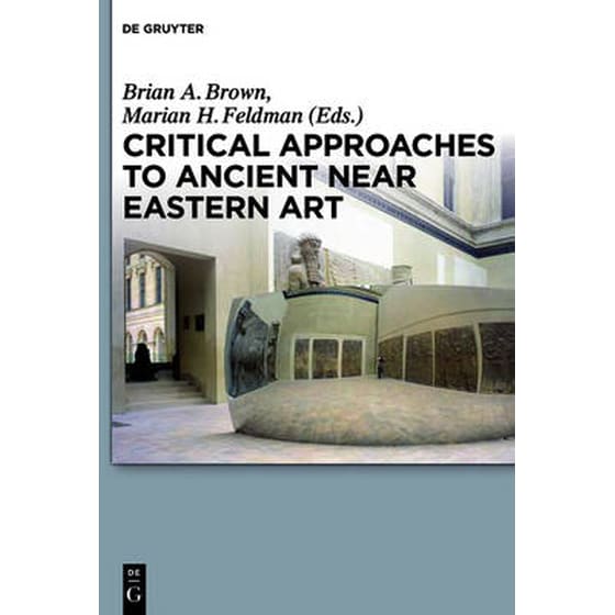 Critical Approaches to Ancient Near Eastern Art image 0