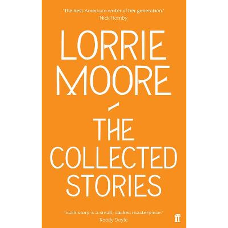 Collected Stories of Lorrie Moore