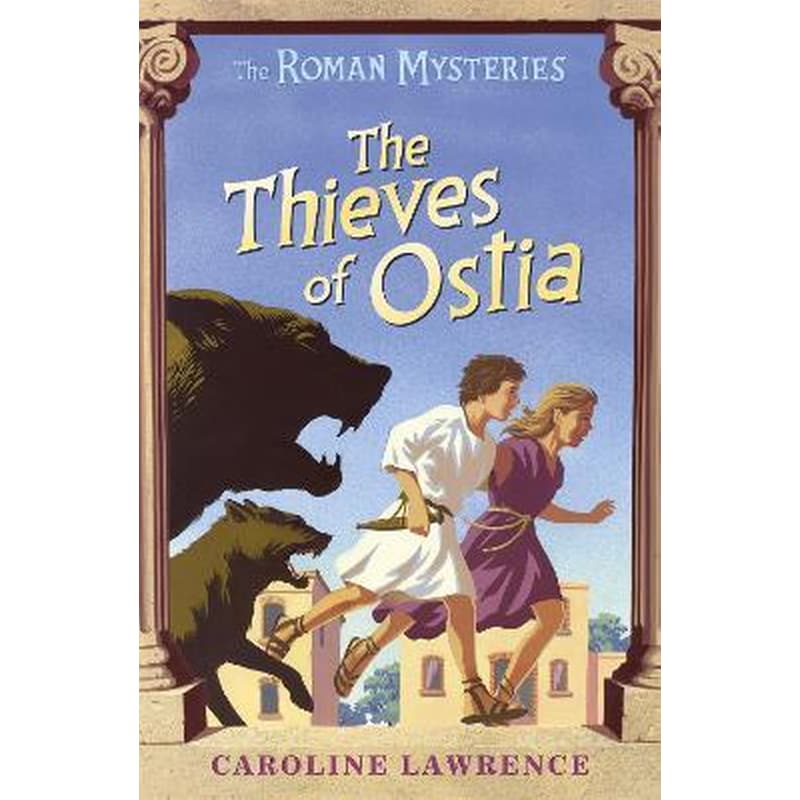 The Roman Mysteries: The Thieves of Ostia: Book 1 1732602