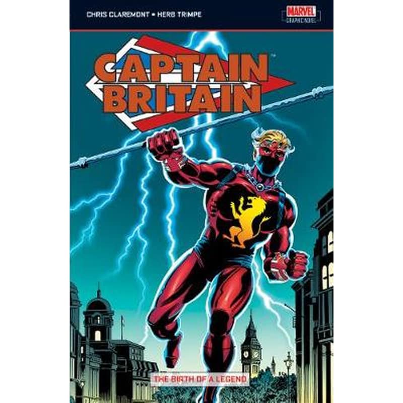 Captain Britain Vol.1: Birth Of A Legend