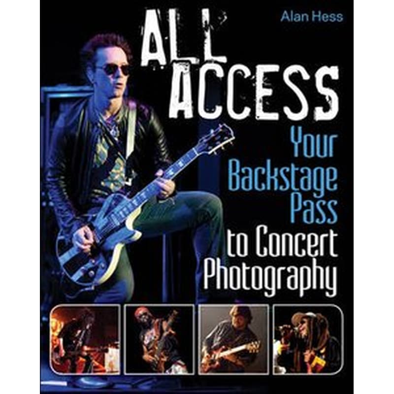 All Access - Your Backstage Pass to Concert Photography