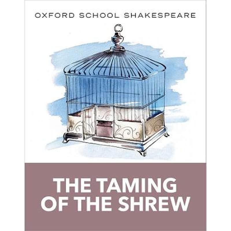 Oxford School Shakespeare: The Taming of the Shrew