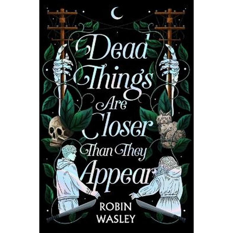 Dead Things Are Closer Than They Appear