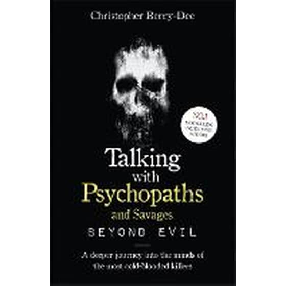 Talking With Psychopaths and Savages: Beyond Evil image 0