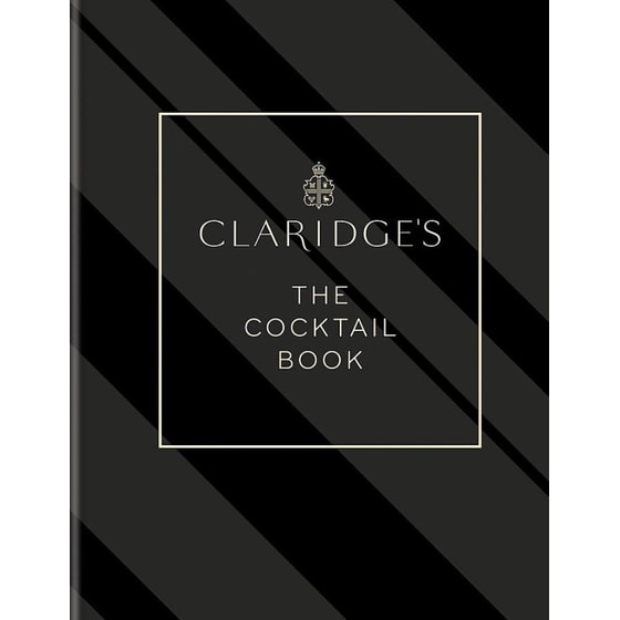 Claridge's - The Cocktail Book image 0