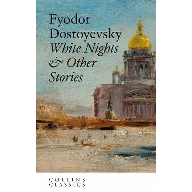 White Nights Other Stories