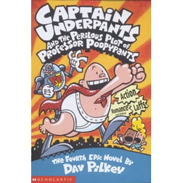 Captain Underpants and the Perilous Plot of Professor Poopypants Bk. 4