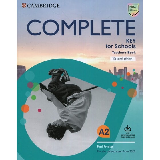 Complete Key for Schools Teacher's Book with Downloadable Class Audio and Teacher's Photocopiable Worksheets (A2) image 0