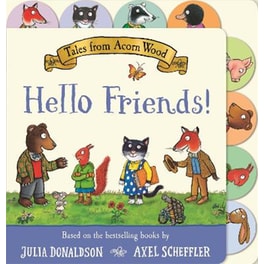 Tales from Acorn Wood: Hello Friends!
