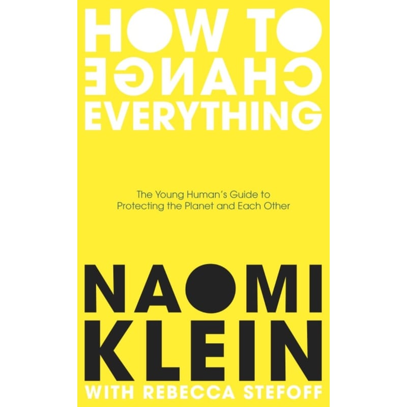 How To Change Everything