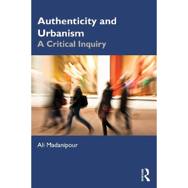 Authenticity and Urbanism