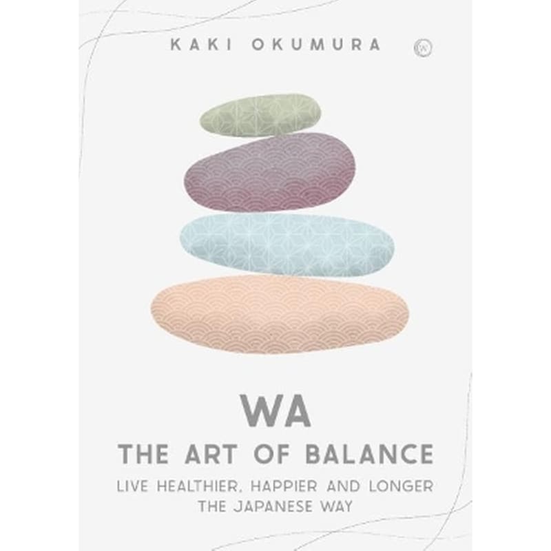Wa – The Art of Balance