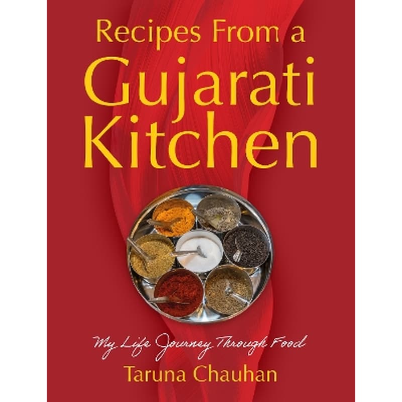 Recipes From a Gujarati Kitchen
