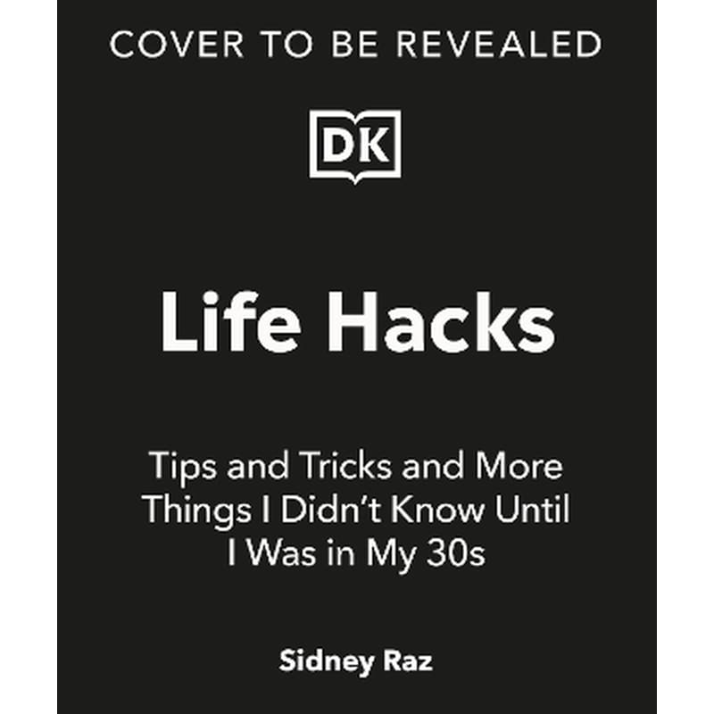 Life Hacks, Tips and Tricks