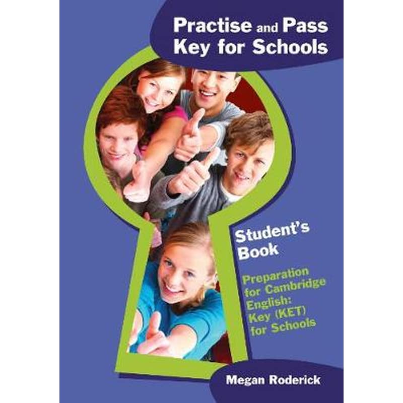 Practise and Pass Key (KET) for Schools Students Book