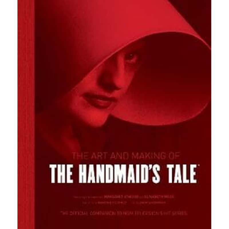 The Art and Making of The Handmaids Tale