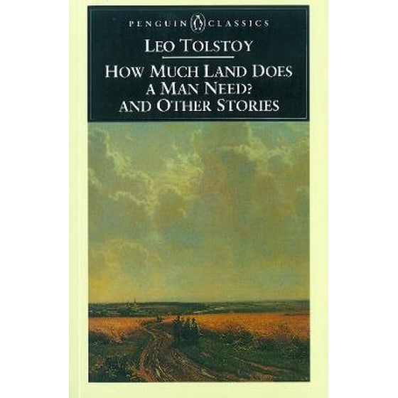 How Much Land Does a Man Need? & Other Stories image 0
