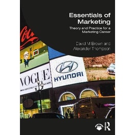 Essentials of Marketing : Theory and Practice for a Marketing Career