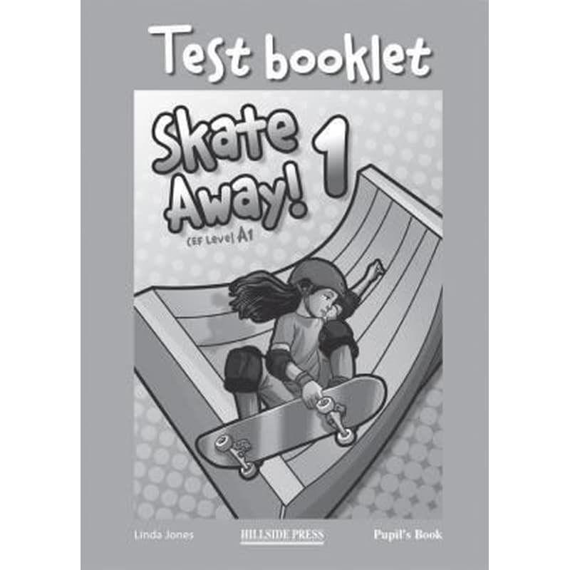 Skate Away 1 A1 Teachers Book Test